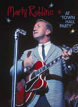 Marty Robbins: At Town Hall Party (2003)