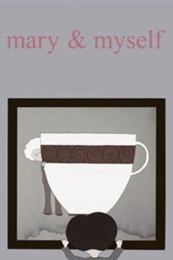 Mary & Myself (2013)