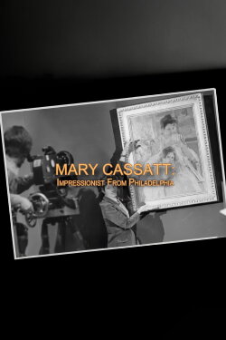 Mary Cassatt: Impressionist From Philadelphia (1977) Mary Cassatt: Impressionist From Philadelphia (1977)