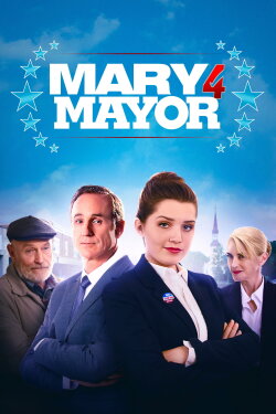 Mary for Mayor (2020) Mary for Mayor (2020)