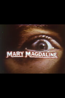 Mary Magdaline (1991) Mary Magdaline (1991)