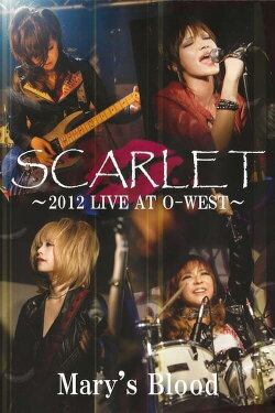 Mary's Blood Scarlet -2012 Live at O-West- (2013) Mary's Blood Scarlet -2012 Live at O-West- (2013)
