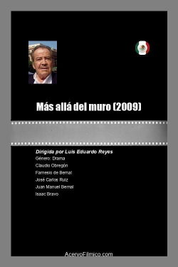 Más allá del muro (2009) Más allá del muro (2009)