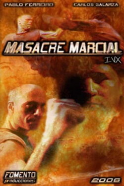 Masacre Marcial IVX (2007) Masacre Marcial IVX (2007)