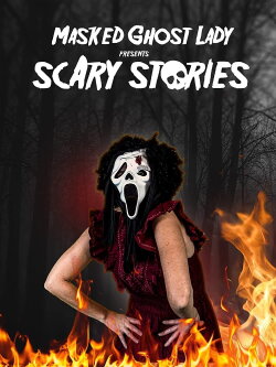 Masked Ghost Lady Presents Scary Stories (2022) Masked Ghost Lady Presents Scary Stories (2022)