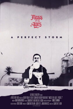 Mass of the Ages: A Perfect Storm (2022)