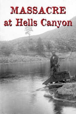 Massacre at Hells Canyon (2017) Massacre at Hells Canyon (2017)