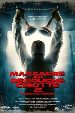 Massacre au débouche chiotte 2 (2018) Massacre au débouche chiotte 2 (2018)