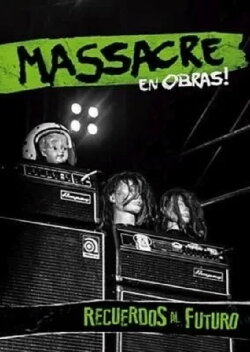Massacre: Recuerdos al futuro (en vivo en Obras!) (2018)