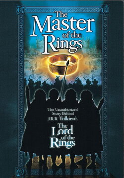 Master of the Rings: The Unauthorized Story Behind J.R.R. Tolkien's 