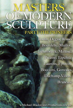 Masters of Modern Sculpture Part I: The Pioneers (1978) Masters of Modern Sculpture Part I: The Pioneers (1978)