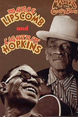Masters of the Country Blues - Mance Lipscomb and Lightnin' Hopkins (2000) Masters of the Country Blues - Mance Lipscomb and Lightnin' Hopkins (2000)