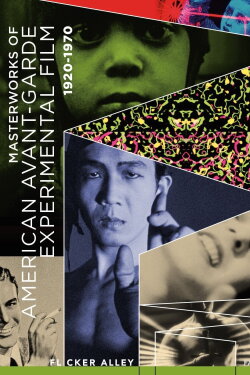 Masterworks of American Avant-garde Experimental Film 1920-1970 (2015) Masterworks of American Avant-garde Experimental Film 1920-1970 (2015)