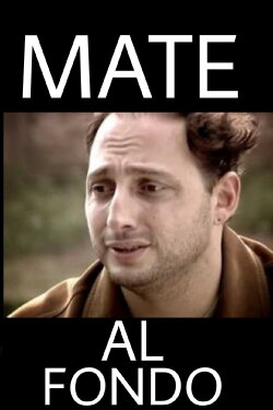 Mate al fondo (2007) Mate al fondo (2007)