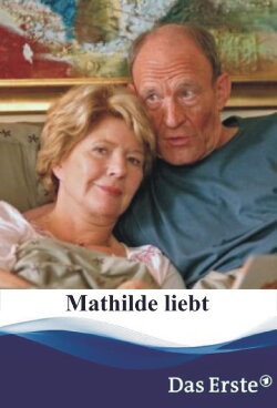 Mathilde liebt (2005) Mathilde liebt (2005)