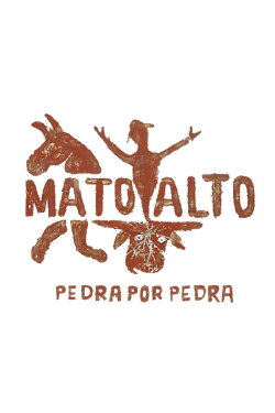 Mato Alto: Pedra por Pedra (2011)