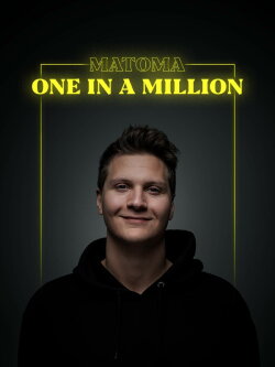 Matoma: One in a Million (2018) Matoma: One in a Million (2018)