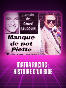 Matra racing, histoire d'un bide (2024) Matra racing, histoire d'un bide (2024)