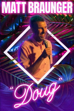 Matt Braunger: Doug (2022)