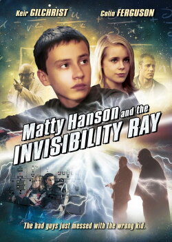 Matty Hanson and the Invisibility Ray (2011) Matty Hanson and the Invisibility Ray (2011)