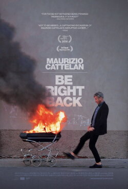 Maurizio Cattelan: Be Right Back (2016) Maurizio Cattelan: Be Right Back (2016)