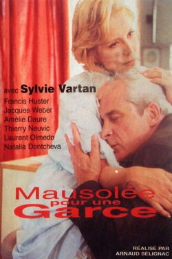 Mausolée pour une garce (2001) Mausolée pour une garce (2001)