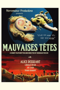 Mauvaises Têtes (2016)