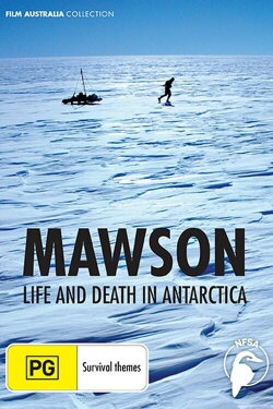 Mawson: Life and Death in Antarctica (2008) Mawson: Life and Death in Antarctica (2008)