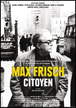 Max Frisch, Citoyen (2008) Max Frisch, Citoyen (2008)