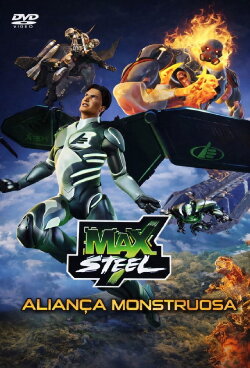 Max Steel: Monstrous Alliance (2012) Max Steel: Monstrous Alliance (2012)