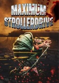 Maximum Strollerdrive (2024)