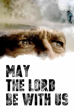 May the Lord Be With Us (2018) May the Lord Be With Us (2018)