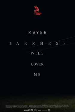 Maybe Darkness Will Cover Me (2021) Maybe Darkness Will Cover Me (2021)
