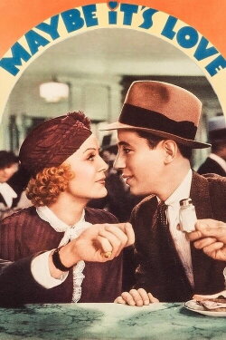 Maybe It's Love (1935) Maybe It's Love (1935)