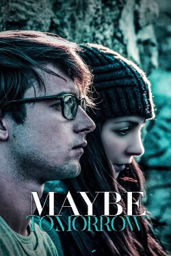 Maybe Tomorrow (2016) Maybe Tomorrow (2016)