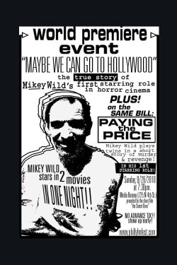 Maybe We Can Go to Hollywood (2010) Maybe We Can Go to Hollywood (2010)