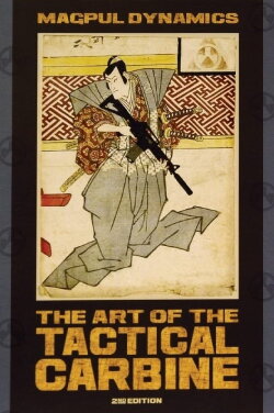 MD: The Art of the Tactical Carbine (2008) MD: The Art of the Tactical Carbine (2008)