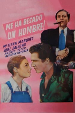 Me ha besado un hombre (1944) Me ha besado un hombre (1944)