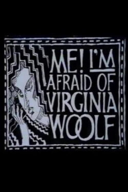 Me! I'm Afraid of Virginia Woolf (1978)