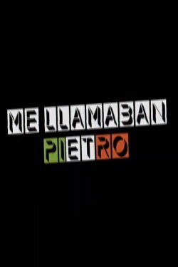 Me llamaban Pietro (2020) Me llamaban Pietro (2020)