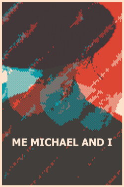 Me, Michael and I (2024) Me, Michael and I (2024)