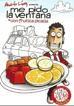 Me Pido la Ventana con Frutica Picada (2009) Me Pido la Ventana con Frutica Picada (2009)