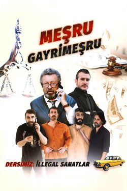 Meşru Gayrimeşru (2024) Meşru Gayrimeşru (2024)