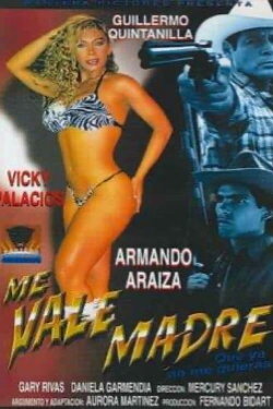 Me vale madre que no me quieras (2000) Me vale madre que no me quieras (2000)