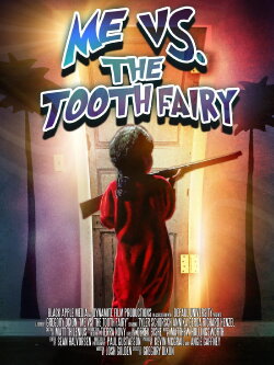 Me vs. the Tooth Fairy (2013) Me vs. the Tooth Fairy (2013)