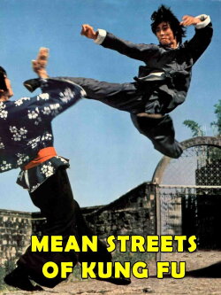 Mean Streets of Kung-Fu (1973) Mean Streets of Kung-Fu (1973)
