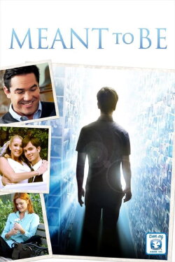 Meant to Be (2012) Meant to Be (2012)