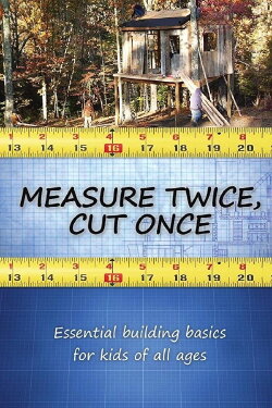 Measure Twice, Cut Once (2008) Measure Twice, Cut Once (2008)