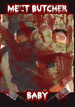 Meat Butcher Baby (2009) Meat Butcher Baby (2009)