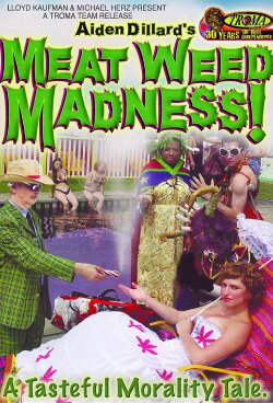 Meat Weed Madness (2006) Meat Weed Madness (2006)